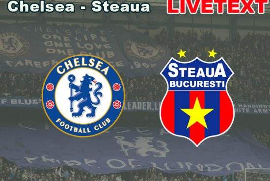 Livetext Chelsea – Steaua: Returul