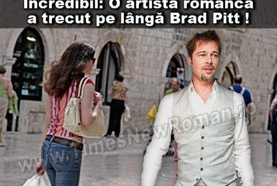 O actriţă româncă s-a aflat la maximum doi metri de Brad Pitt