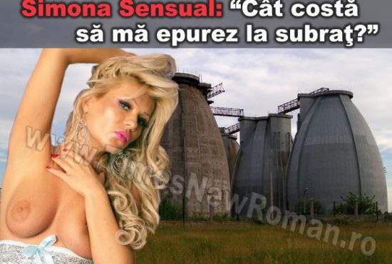 Simona Sensual s-a dus să se epileze la Staţia de Epurare de la Glina