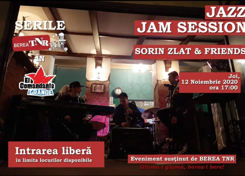 Ultima seară de Jazz Jam Session cu Sorin Zlat si invitații la Terasa El Grande Comandante